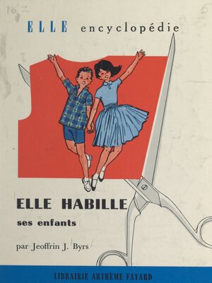 cover image of Elle habille ses enfants